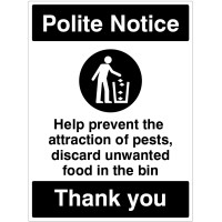 Polite Notice - Prevent the Attraction of Pests - Bin your Litter