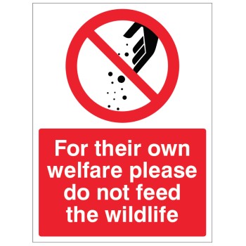 For their own Wellfare - Please Do Not Feed the Wildlife