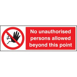 No Unauthorised Persons Allowed this Point