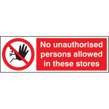 No Unauthorised Persons Allowed in these Stores