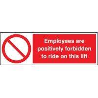 Employees Are Forbidden to Ride On Lift