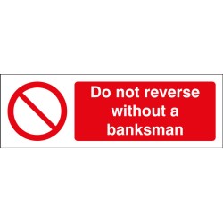 Do Not Reverse without a Banksman