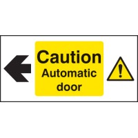 Caution - Automatic Door Left