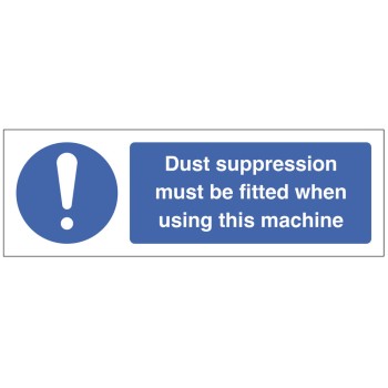 Dust Suppression must be Fitted when using this Machine