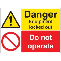 Danger - Equipment Locked Out - Do Not Operate