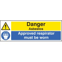 Danger - Asbestos Approved Respirator Must be Worn