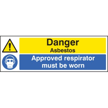 Danger - Asbestos Approved Respirator Must be Worn